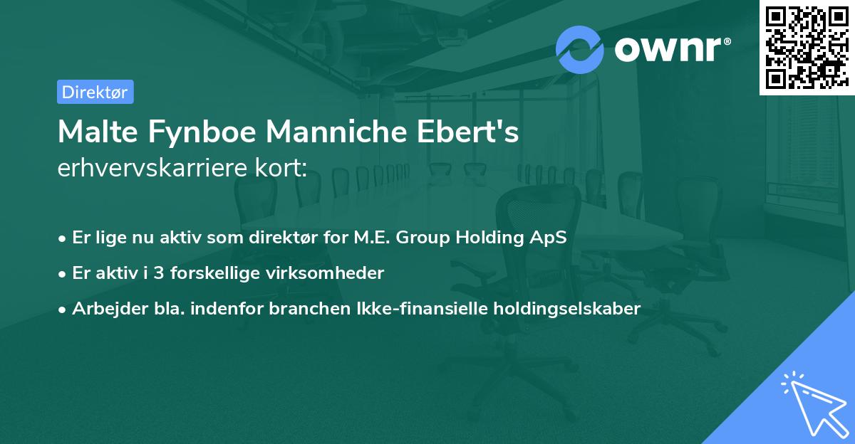 Malte Fynboe Manniche Ebert's erhvervskarriere kort