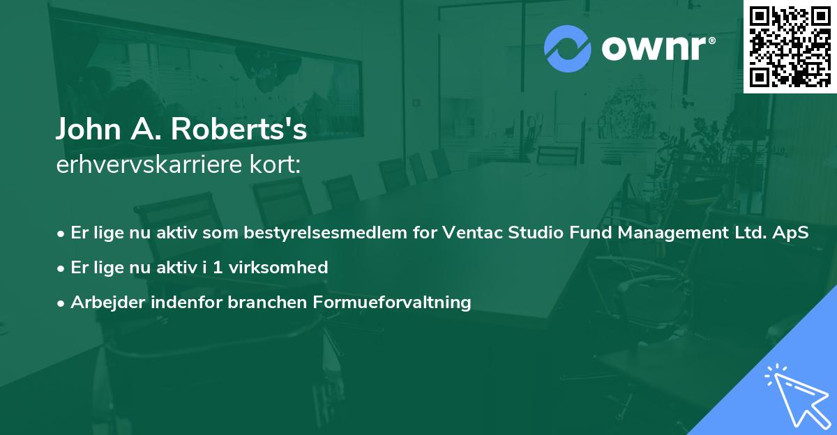 John A. Roberts's erhvervskarriere kort