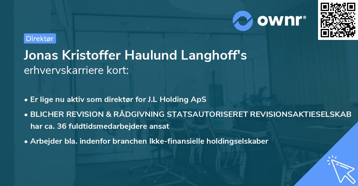 Jonas Kristoffer Haulund Langhoff's erhvervskarriere kort