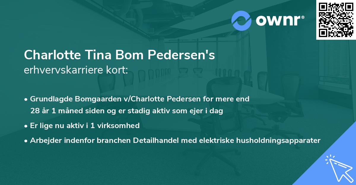 Charlotte Tina Bom Pedersen's erhvervskarriere kort