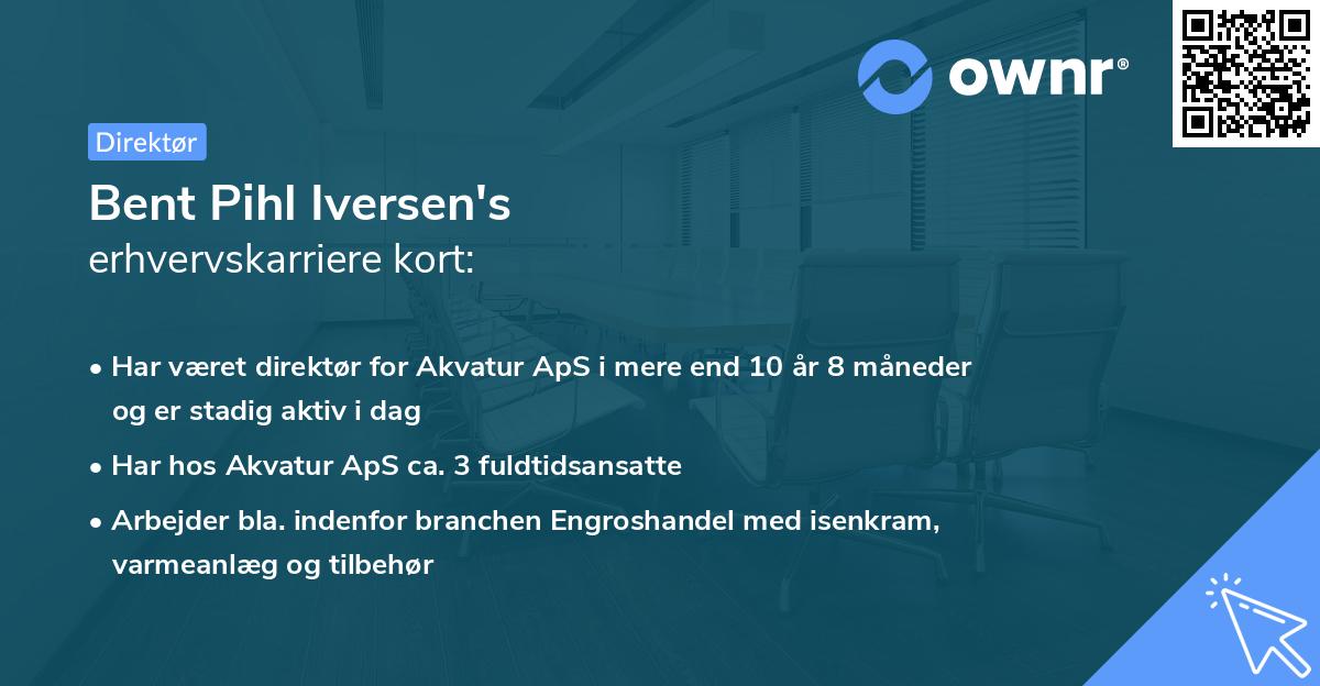 Bent Pihl Iversen's erhvervskarriere kort