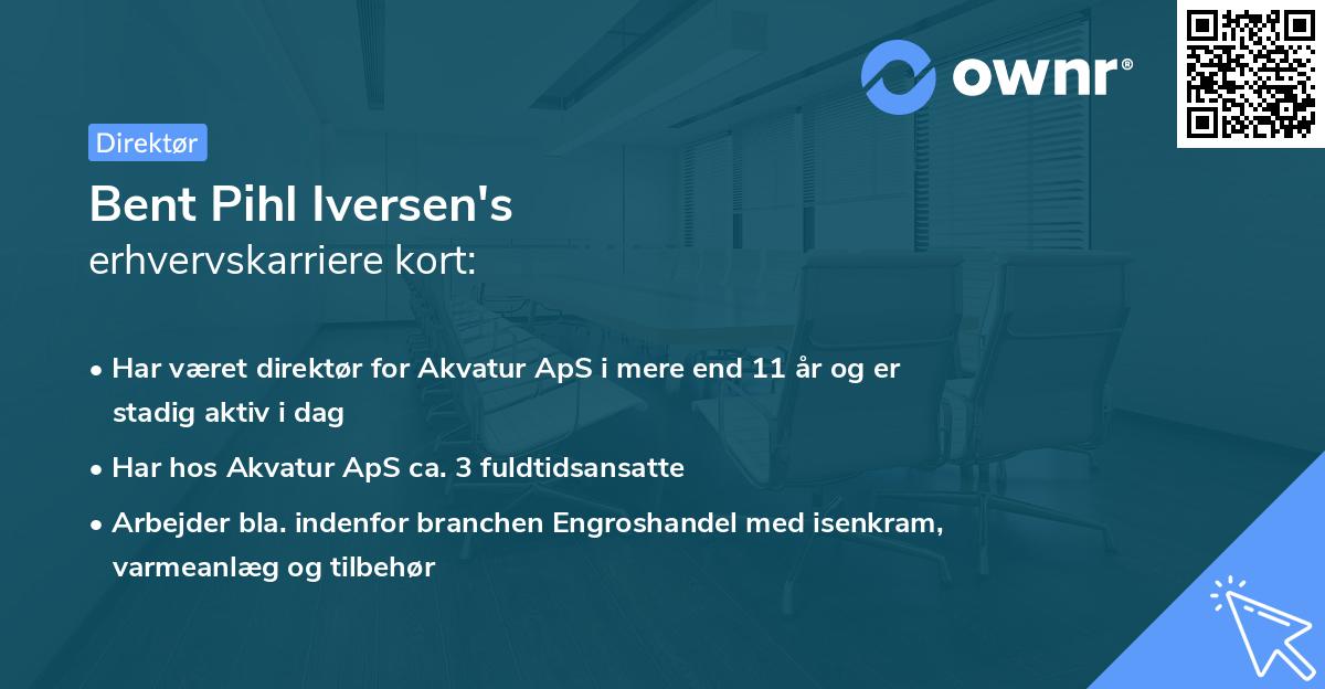 Bent Pihl Iversen's erhvervskarriere kort
