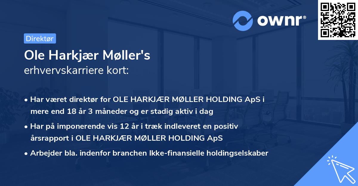 Ole Harkjær Møller's erhvervskarriere kort
