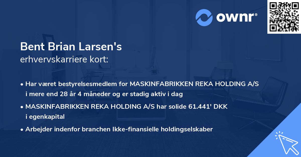 Bent Brian Larsen's erhvervskarriere kort