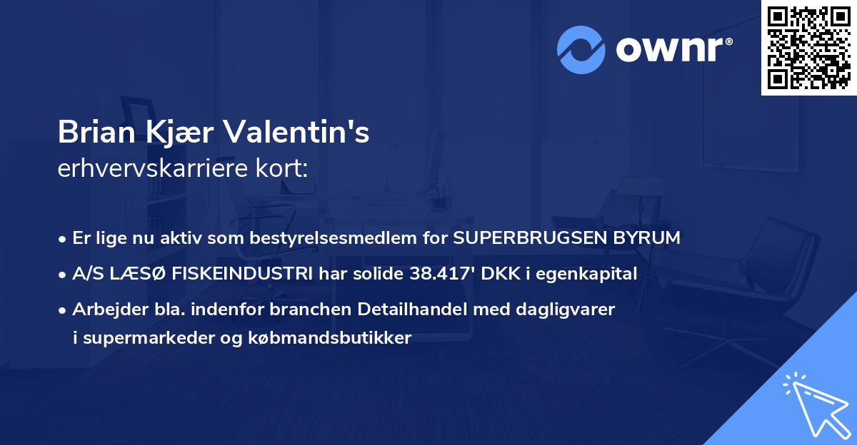 Brian Kjær Valentin's erhvervskarriere kort