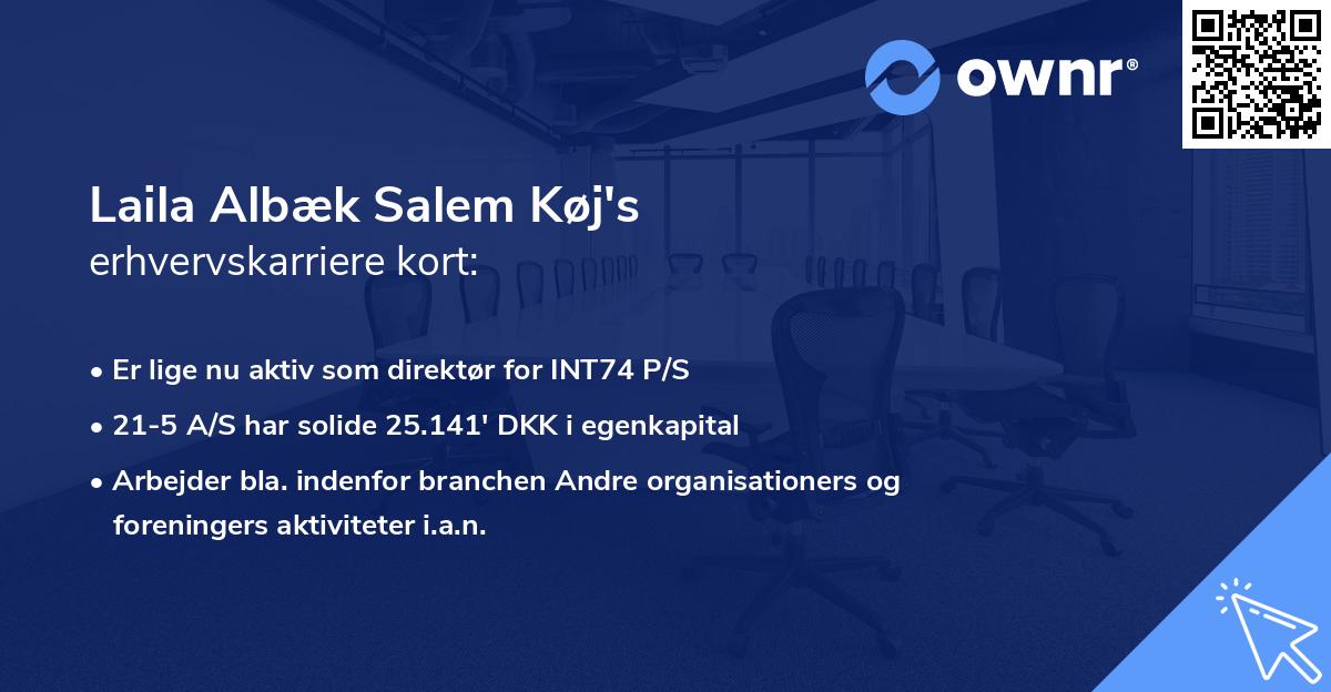 Laila Albæk Salem Køj's erhvervskarriere kort
