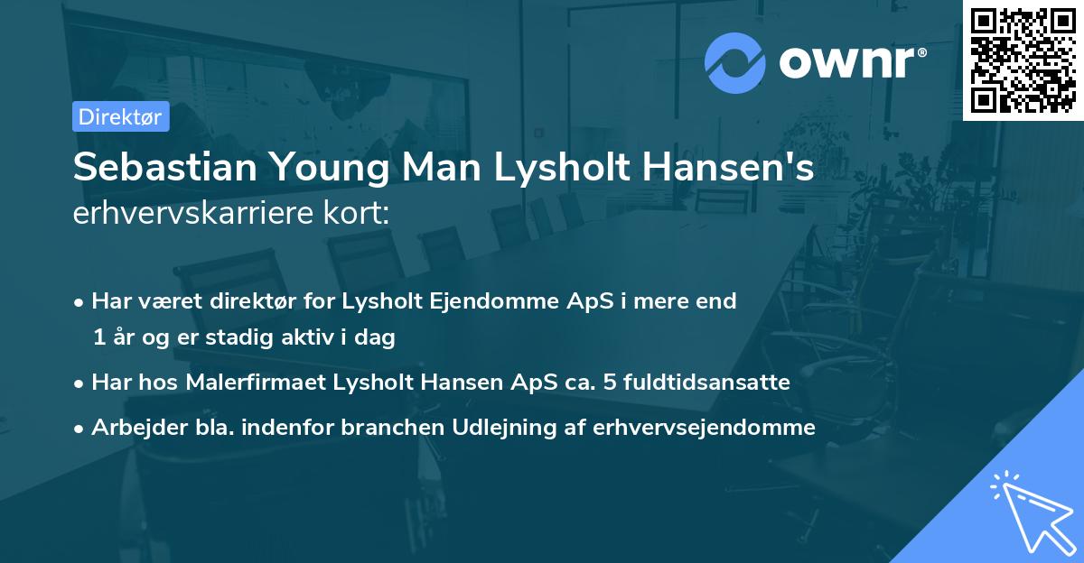 Sebastian Young Man Lysholt Hansen's erhvervskarriere kort
