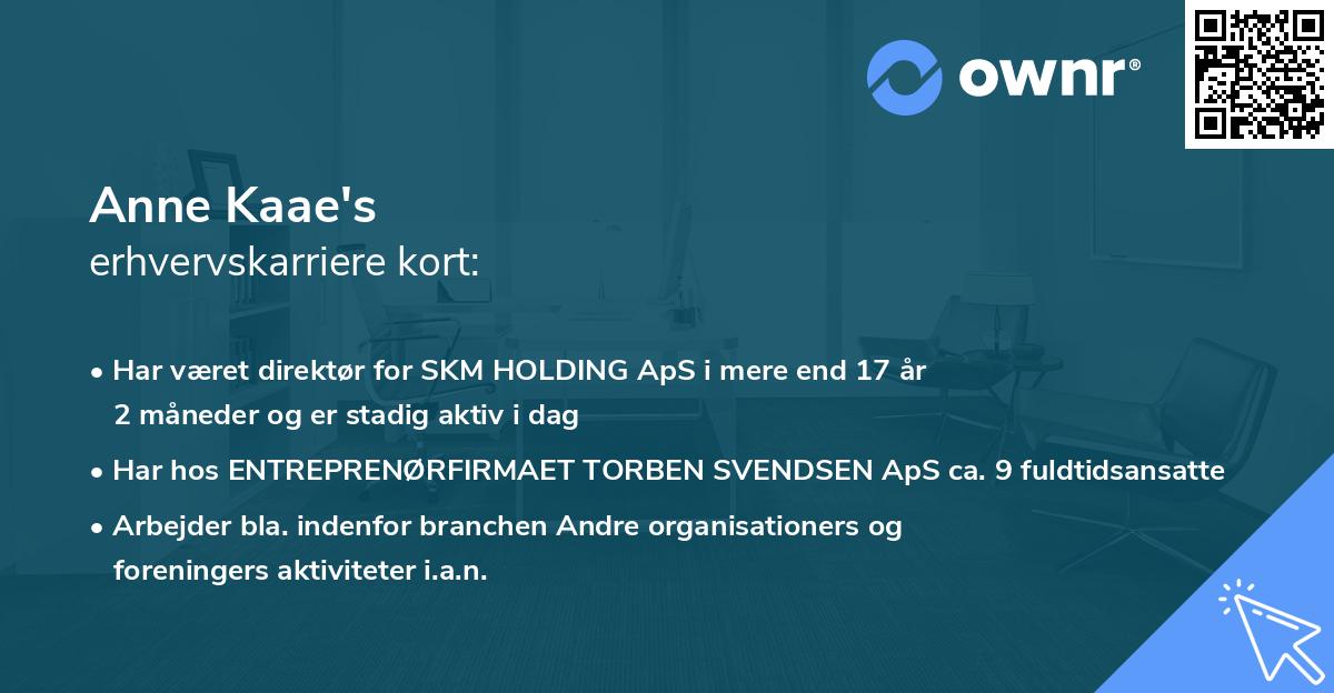 Anne Kaae's erhvervskarriere kort