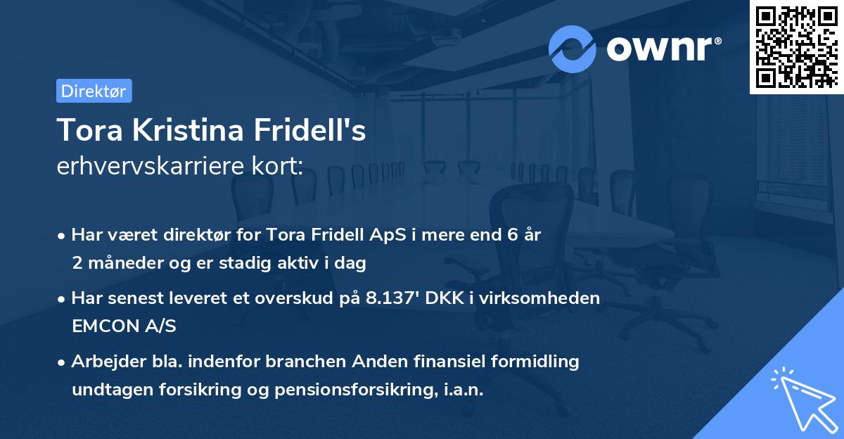 Tora Kristina Fridell's erhvervskarriere kort