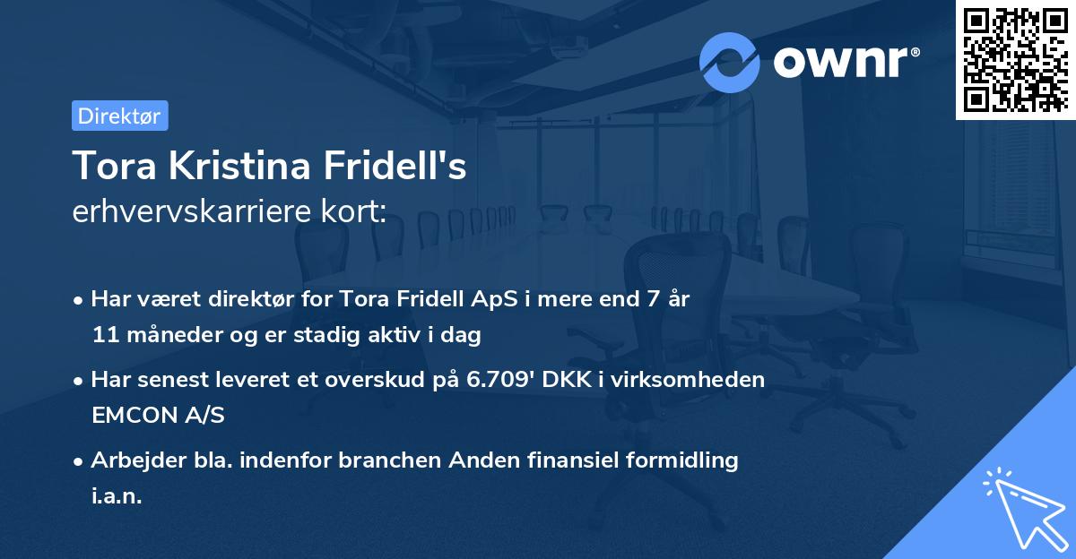 Tora Kristina Fridell's erhvervskarriere kort