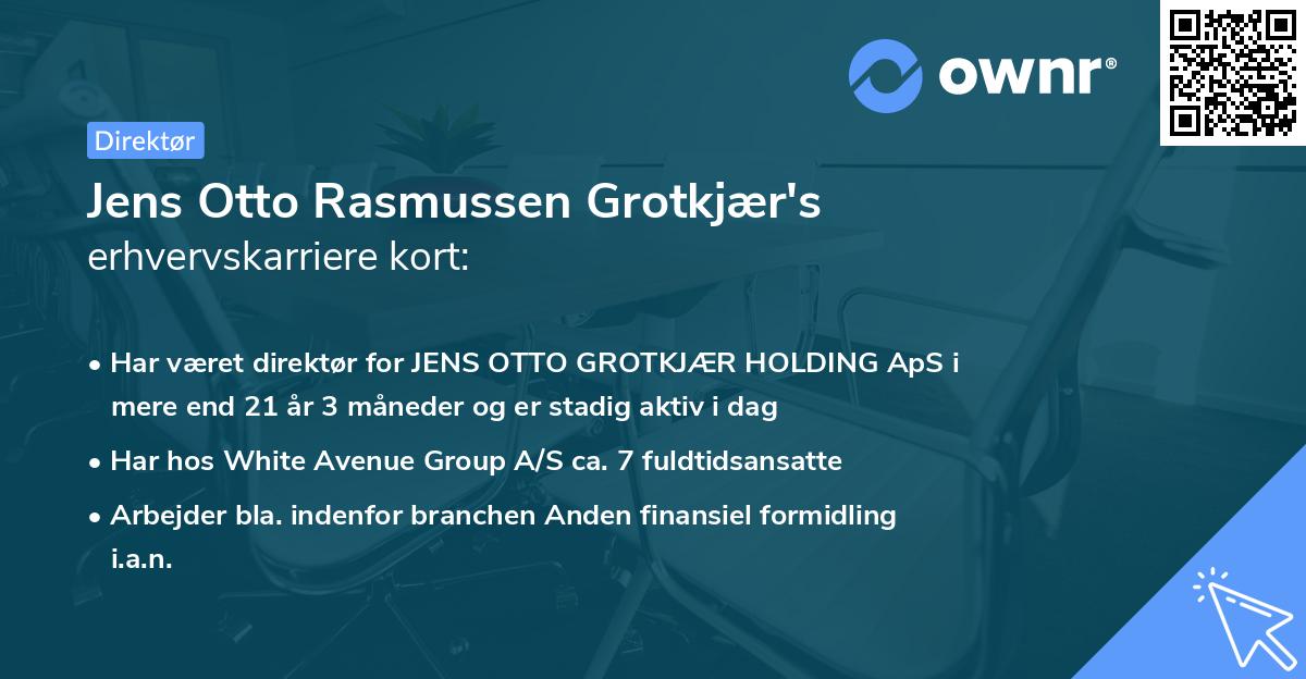 Jens Otto Rasmussen Grotkjær's erhvervskarriere kort