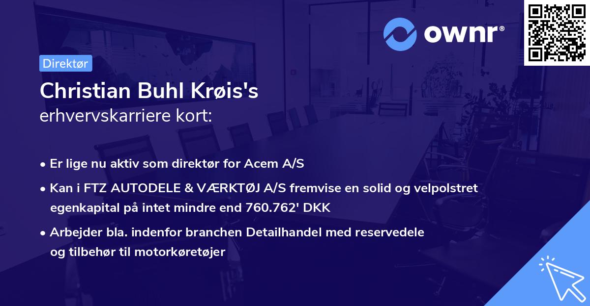 Christian Buhl Krøis's erhvervskarriere kort
