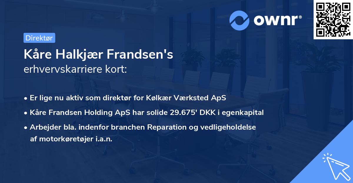 Kåre Halkjær Frandsen's erhvervskarriere kort