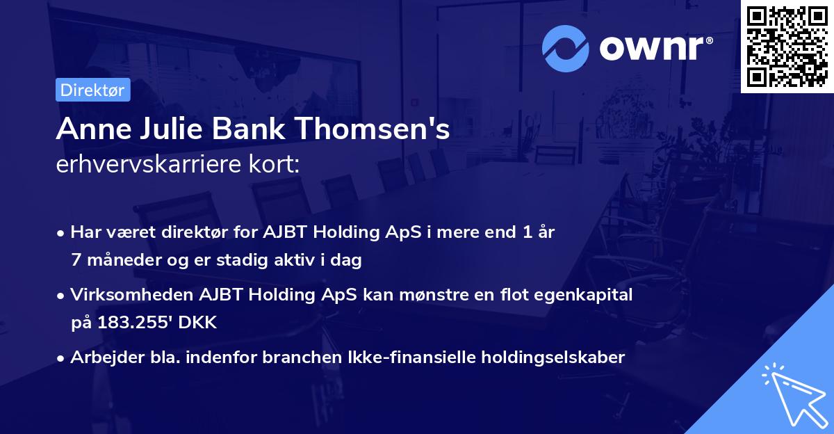 Anne Julie Bank Thomsen's erhvervskarriere kort