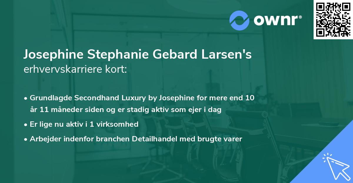 Josephine Stephanie Gebard Larsen's erhvervskarriere kort