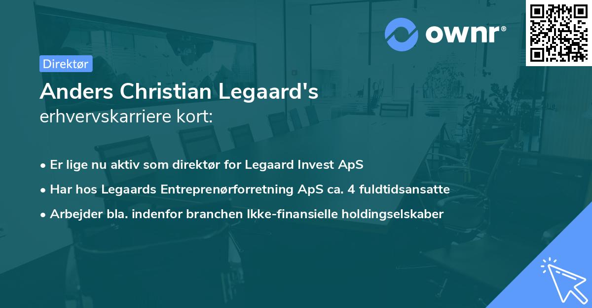 Anders Christian Legaard's erhvervskarriere kort