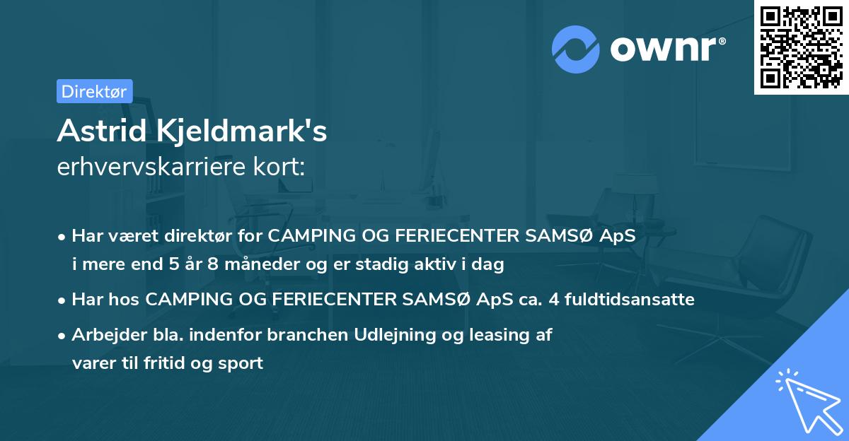 Astrid Kjeldmark's erhvervskarriere kort