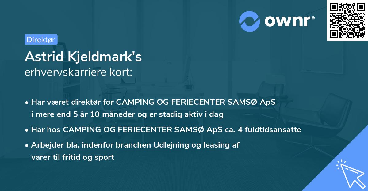 Astrid Kjeldmark's erhvervskarriere kort