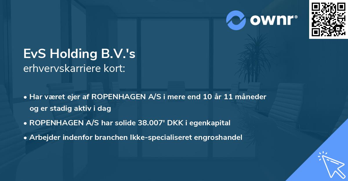 EvS Holding B.V.'s erhvervskarriere kort