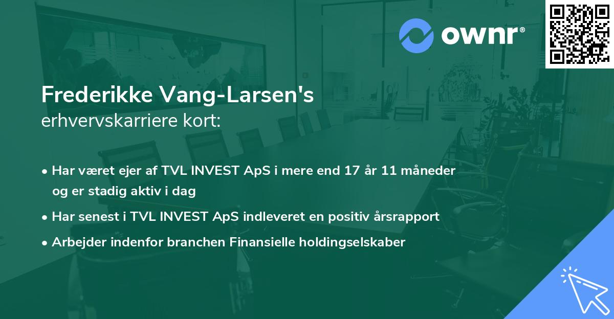 Frederikke Vang-Larsen's erhvervskarriere kort