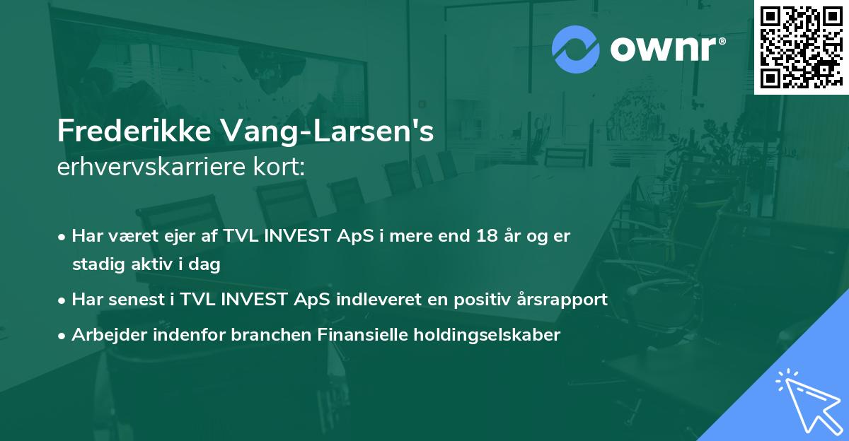 Frederikke Vang-Larsen's erhvervskarriere kort