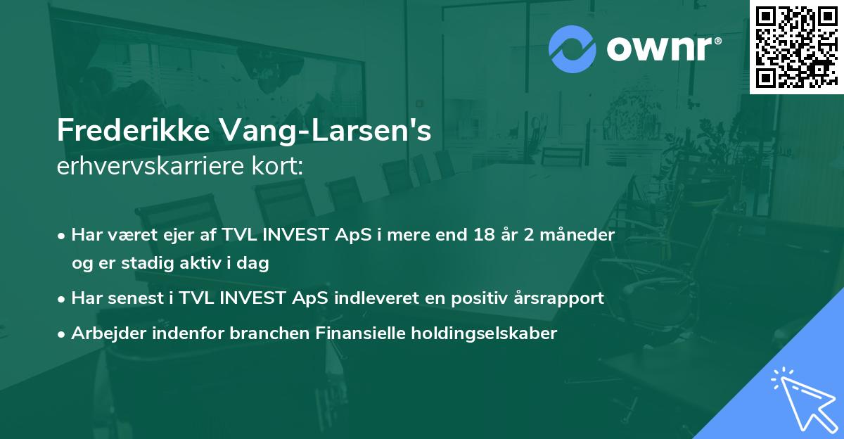 Frederikke Vang-Larsen's erhvervskarriere kort