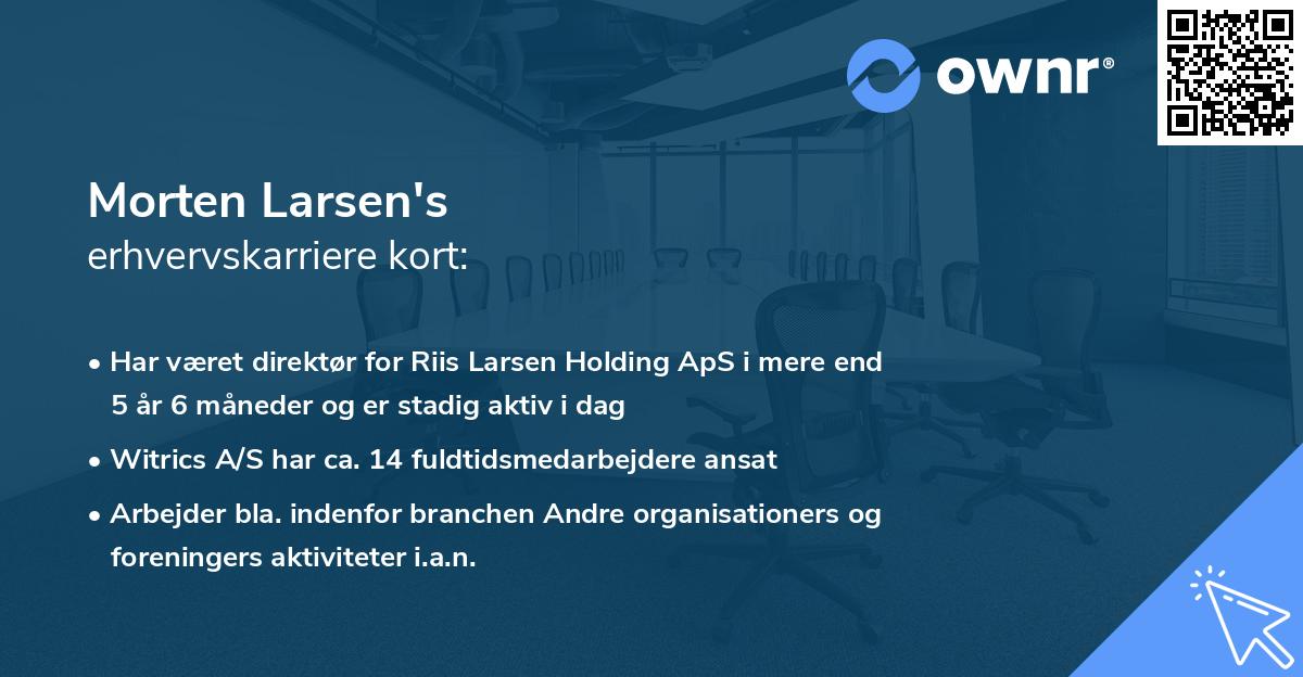 Morten Larsen's erhvervskarriere kort