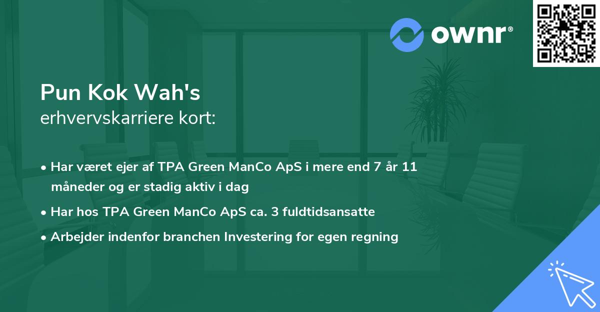 Pun Kok Wah's erhvervskarriere kort