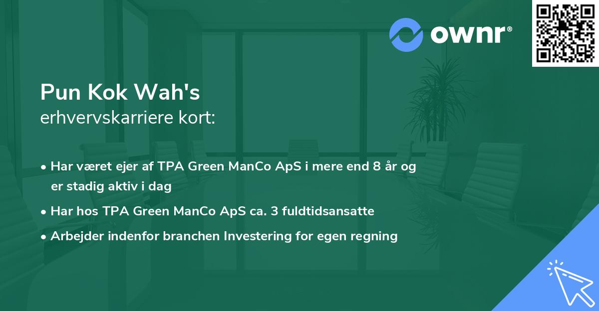 Pun Kok Wah's erhvervskarriere kort