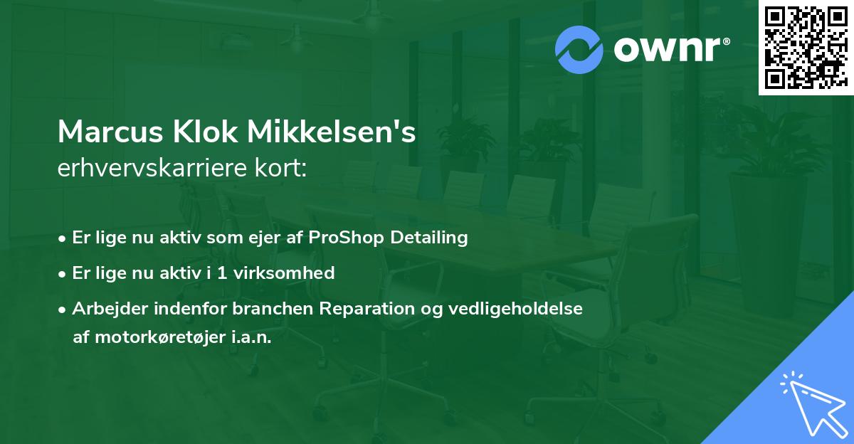Marcus Klok Mikkelsen's erhvervskarriere kort