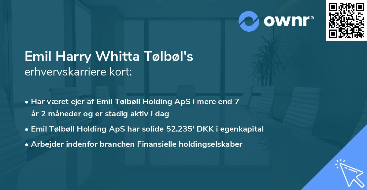 Emil Harry Whitta Tølbøl's erhvervskarriere kort