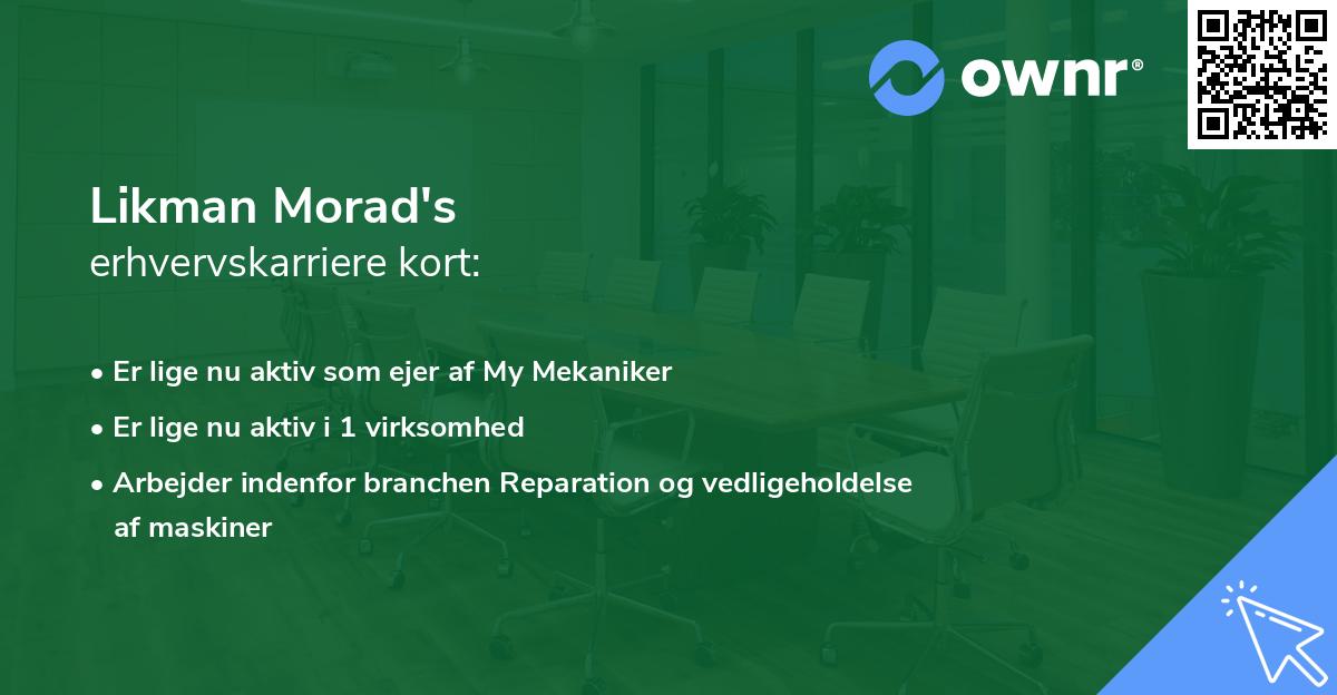 Likman Morad's erhvervskarriere kort