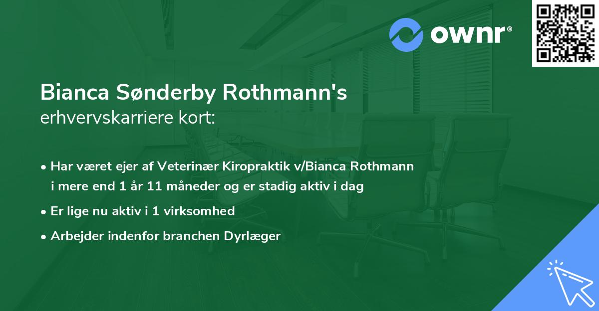 Bianca Sønderby Rothmann's erhvervskarriere kort