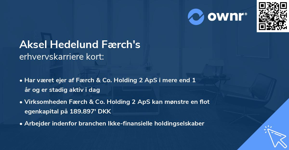 Aksel Hedelund Færch's erhvervskarriere kort