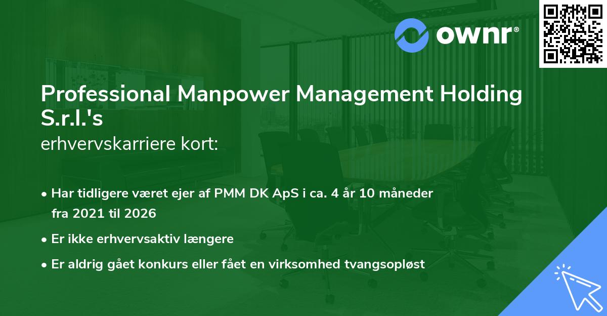 Professional Manpower Management Holding S.r.l.'s erhvervskarriere kort