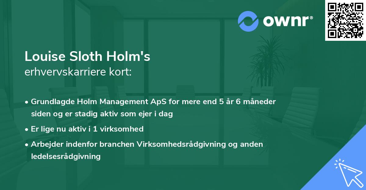 Louise Sloth Holm's erhvervskarriere kort