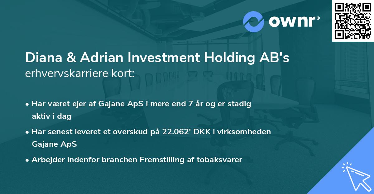 Diana & Adrian Investment Holding AB's erhvervskarriere kort