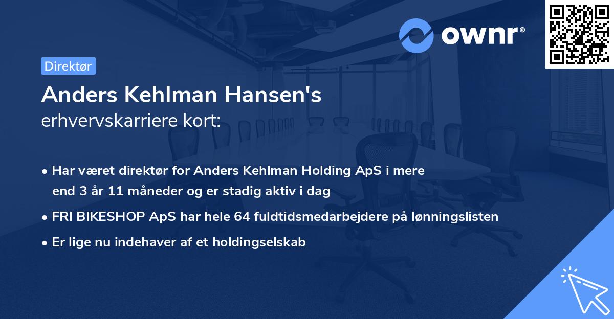 Anders Kehlman Hansen's erhvervskarriere kort