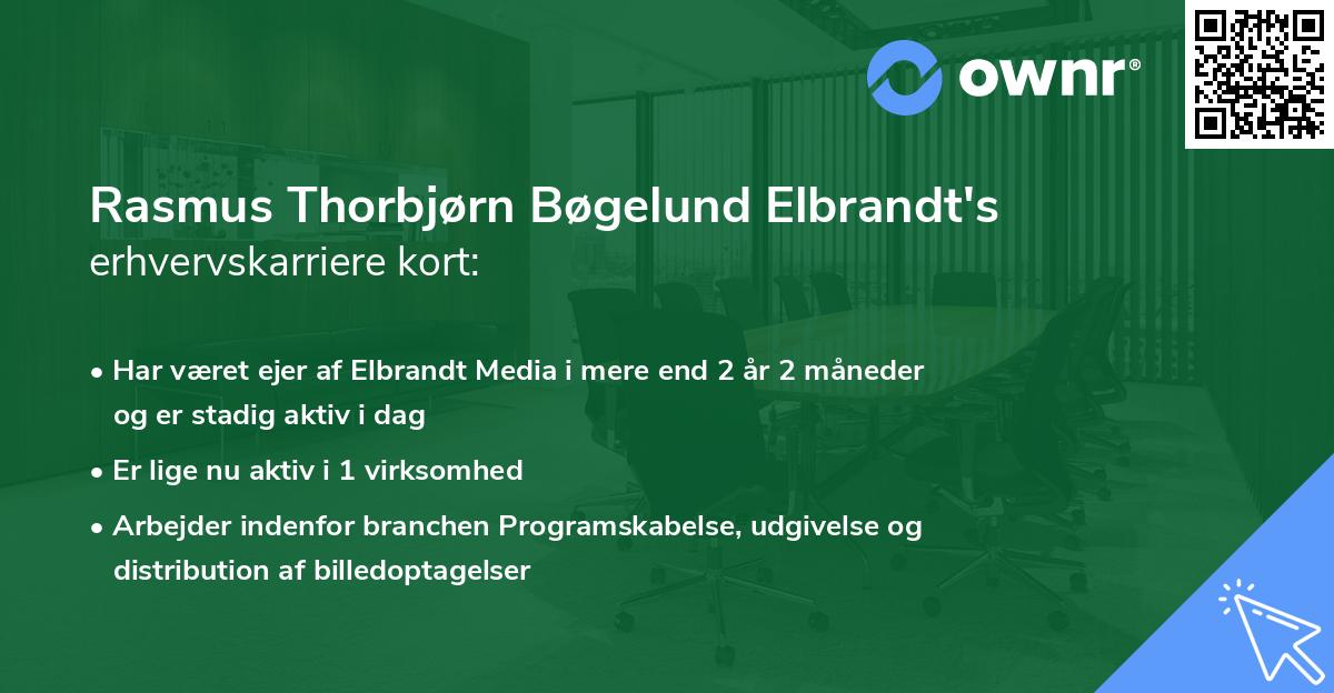 Rasmus Thorbjørn Bøgelund Elbrandt's erhvervskarriere kort