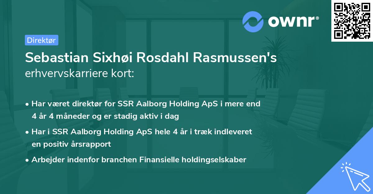 Sebastian Sixhøi Rosdahl Rasmussen's erhvervskarriere kort