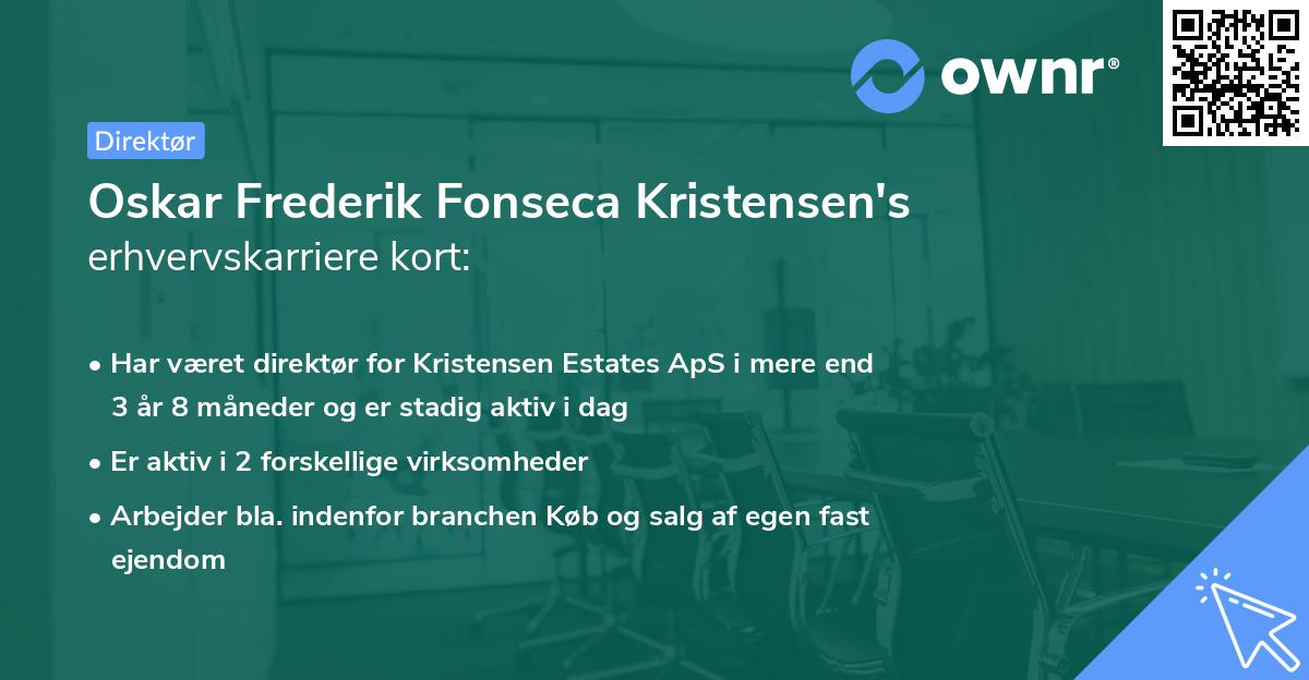 Oskar Frederik Fonseca Kristensen's erhvervskarriere kort