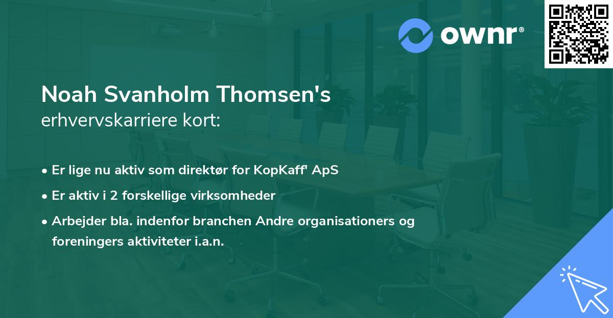 Noah Svanholm Thomsen's erhvervskarriere kort