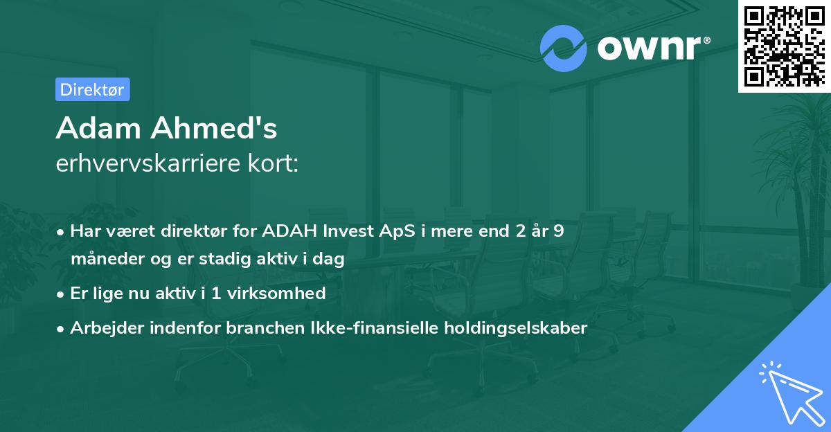 Adam Ahmed's erhvervskarriere kort