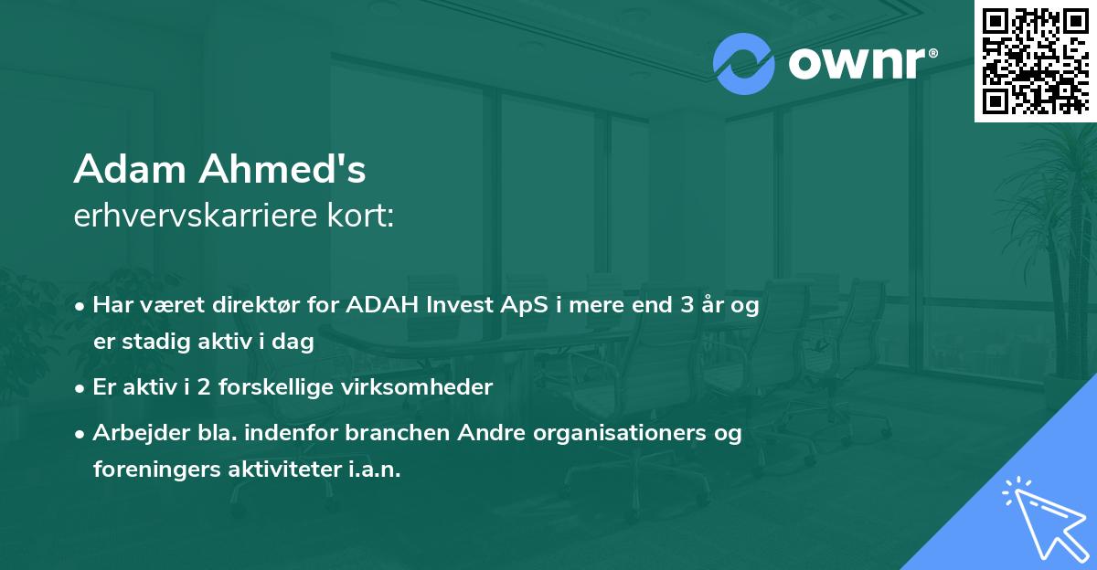 Adam Ahmed's erhvervskarriere kort