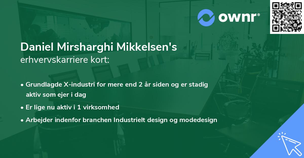 Daniel Mirsharghi Mikkelsen's erhvervskarriere kort
