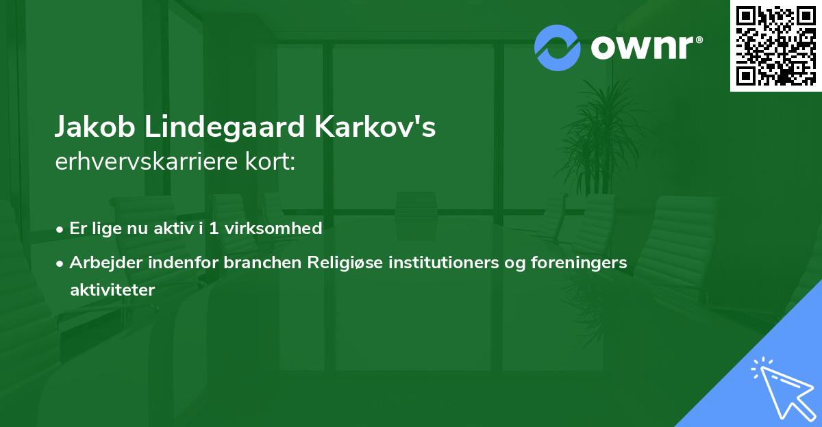 Jakob Lindegaard Karkov's erhvervskarriere kort