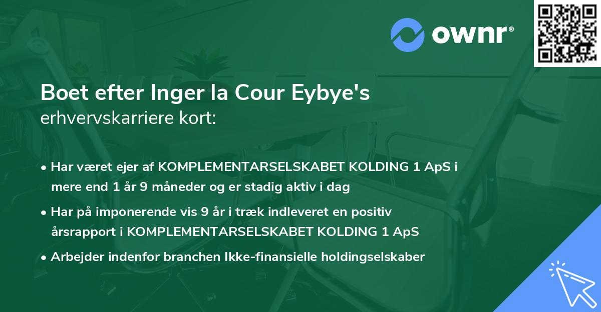 Boet efter Inger la Cour Eybye's erhvervskarriere kort