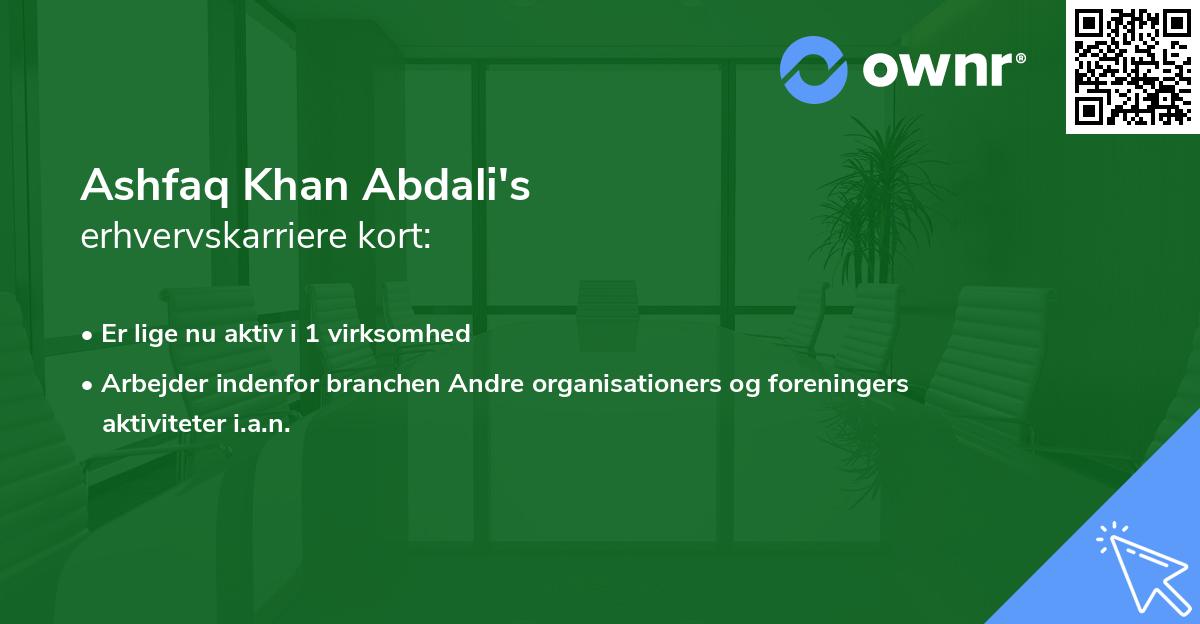 Ashfaq Khan Abdali's erhvervskarriere kort