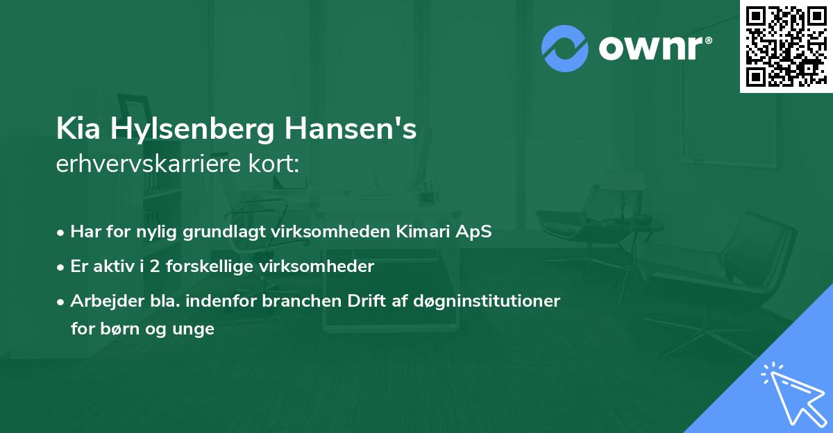 Kia Hylsenberg Hansen's erhvervskarriere kort