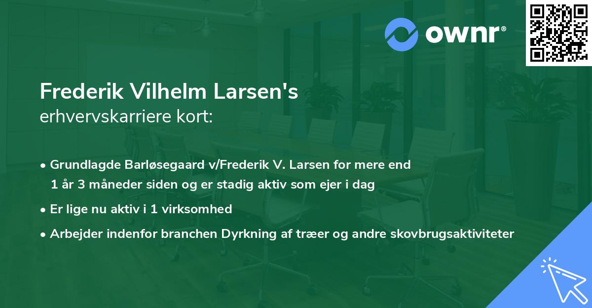 Frederik Vilhelm Larsen's erhvervskarriere kort